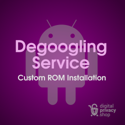 Degoogling Service - Custom ROM Installation
